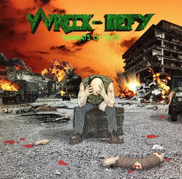 Wreck-Defy - Remnants On Pain LP
