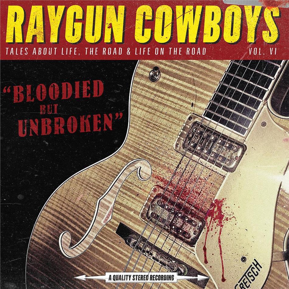 Raygun Cowboys - Bloodied But Unbroken LP