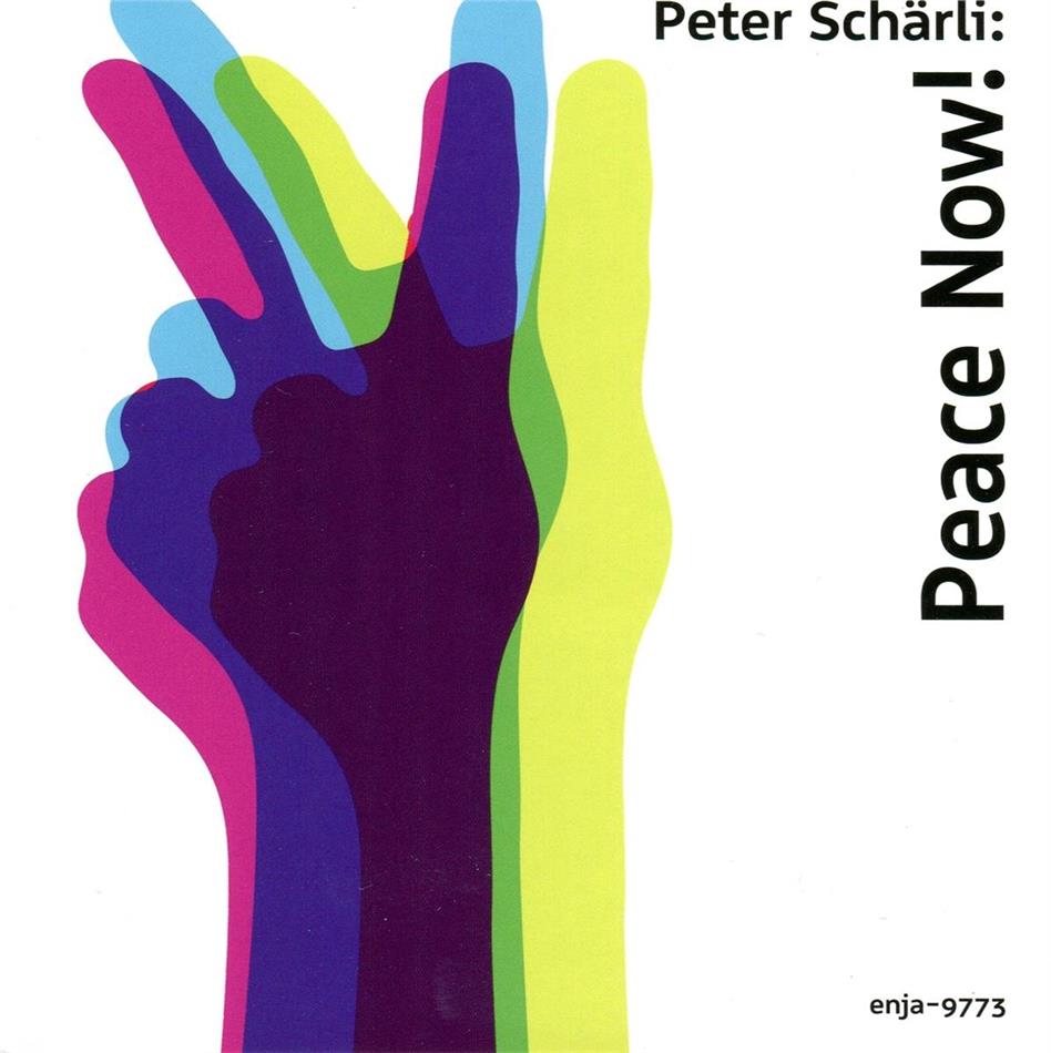 Peter Schärli - Peace Now