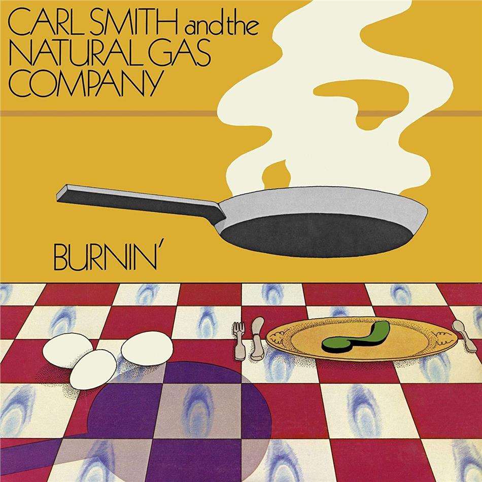 Carl Smith & The Natural Gas Company - Burnin' Digipack