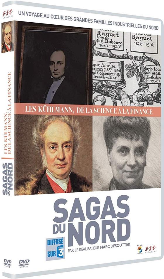 Sagas du Nord - Les Kühlmann, de la science à la finance