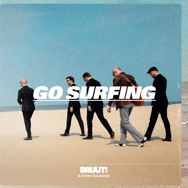 Bruut! & Anton Goudsmit - Go Surfing White Vinyl, LP