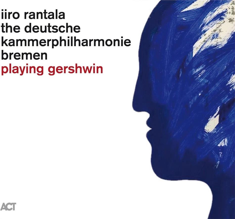 Iiro Rantala & Deutsche Kammerphilharmonie Bremen - Playing Gershwin LP