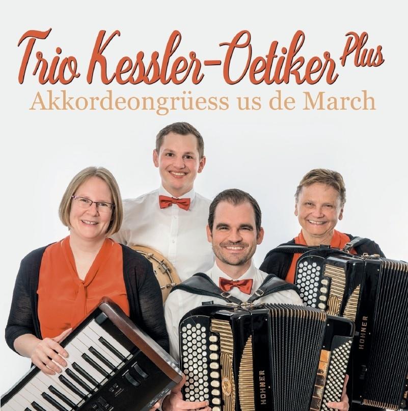 Trio Kessler-Oetiker Plus - Akkordeongrüess us de March