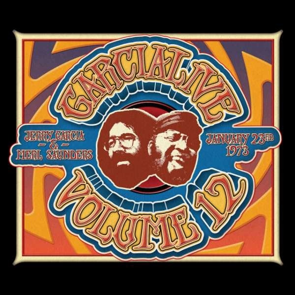 Jerry Garcia (Grateful Dead) & Merl Saunders - Garcialive Vol 12: January 23Rd 1973 The Boarding Digipack, 3 CDs
