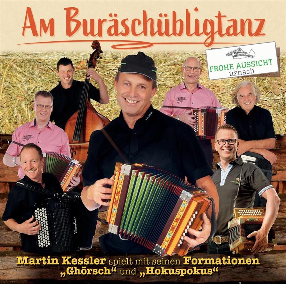 Martin Kessler spielt mit "Ghörsch" + "Hokuspokus" - Am Buräschübligtanz