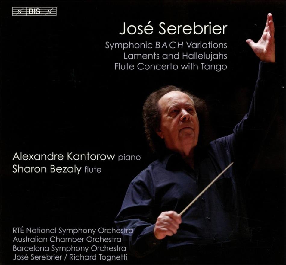 Jose Serebrier, Jose Serebrier, Sharon Bezaly & Alexandre Kantorow - Jose Serebrier Hybrid SACD