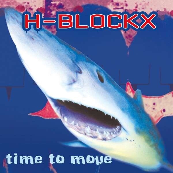 H-Blockx - Time To Move 2019 Reissue, Music On Vinyl, LP