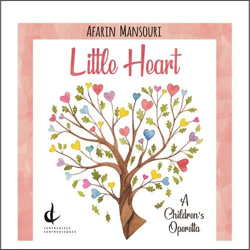 Ossareh, Malakhov & Afarin Mansouri - Little Heart - A Children's Operetta