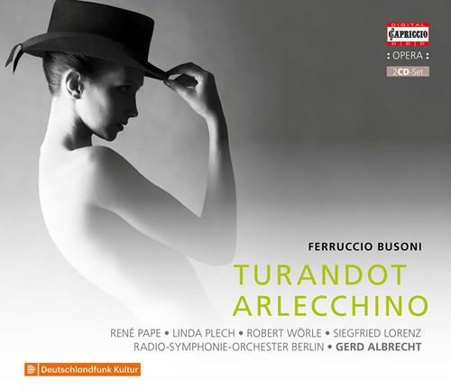 Ferruccio Busoni (1866-1924), Gerd Albrecht, René Papé, Linda Plech, Robert Wörle, … - Turandot / Arlecchino