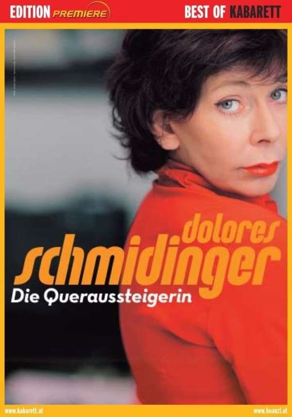 Dolores Schmidinger - Die Queraussteigerin Best of Kabarett