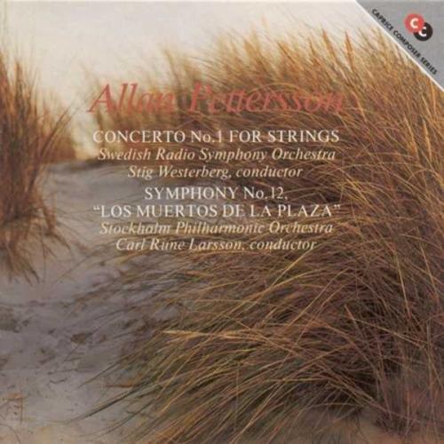 Allan Pettersson (1911-1980), Stig Westerberg, Carl Rune Larsson & Swedish Radio Symphony Orchestra - Concerto No.1 For Strings, Symphony 12