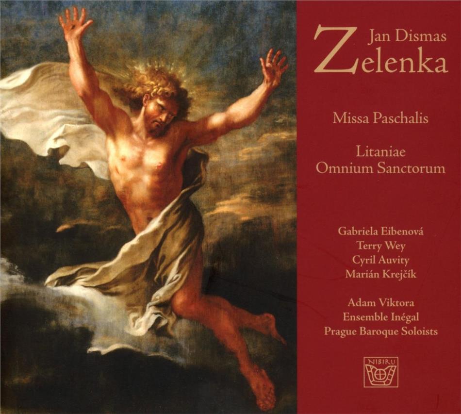 Ensemble Inégal, Prague Baroque Soloists, Jan Dismas Zelenka (1679-1745), Adam Viktora & Gabriela Eibenová - Missa Paschalis - Litaniae Omnium Sanctorum