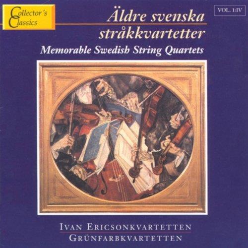 The Ivan Ericson Quartet, The Grünfarb Quartet, Franz Berwald, Erland von Koch & Wilhelm Stenhammar (1871-1927) - Äldre svenska strakkvartetter 4 - Memorable Swedish String Quartets