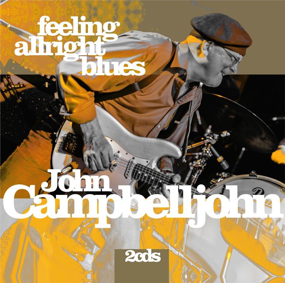 John Campbelljohn - Feeling Alright Blues 2 CDs