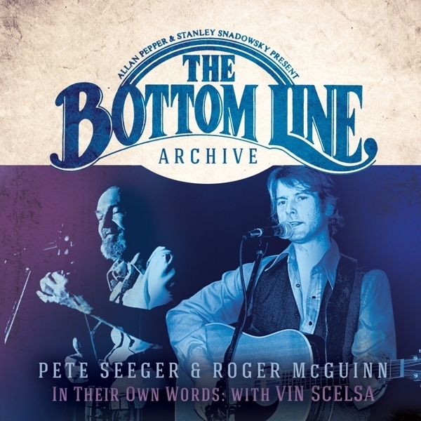 Pete Seeger & Roger McGuinn - The Bottom Line Archive Series: In Their Own Words With Vin Scelsa 2 CDs