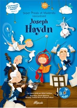 Joseph Haydn (1732-1809) - Super Presto et Moderato rencontrent JOSEPH HAYDN CD + Book
