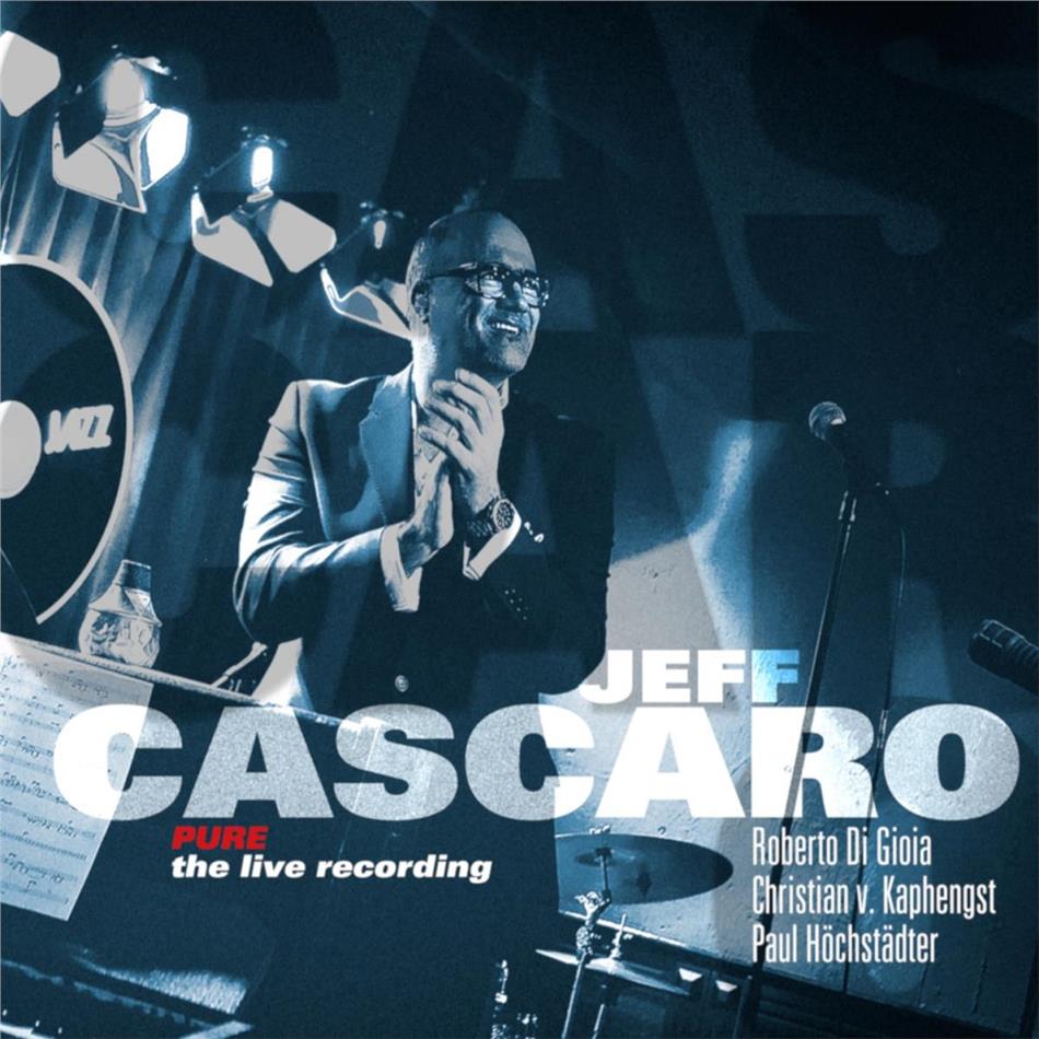 Jeff Cascaro - Pure – the Live Recording