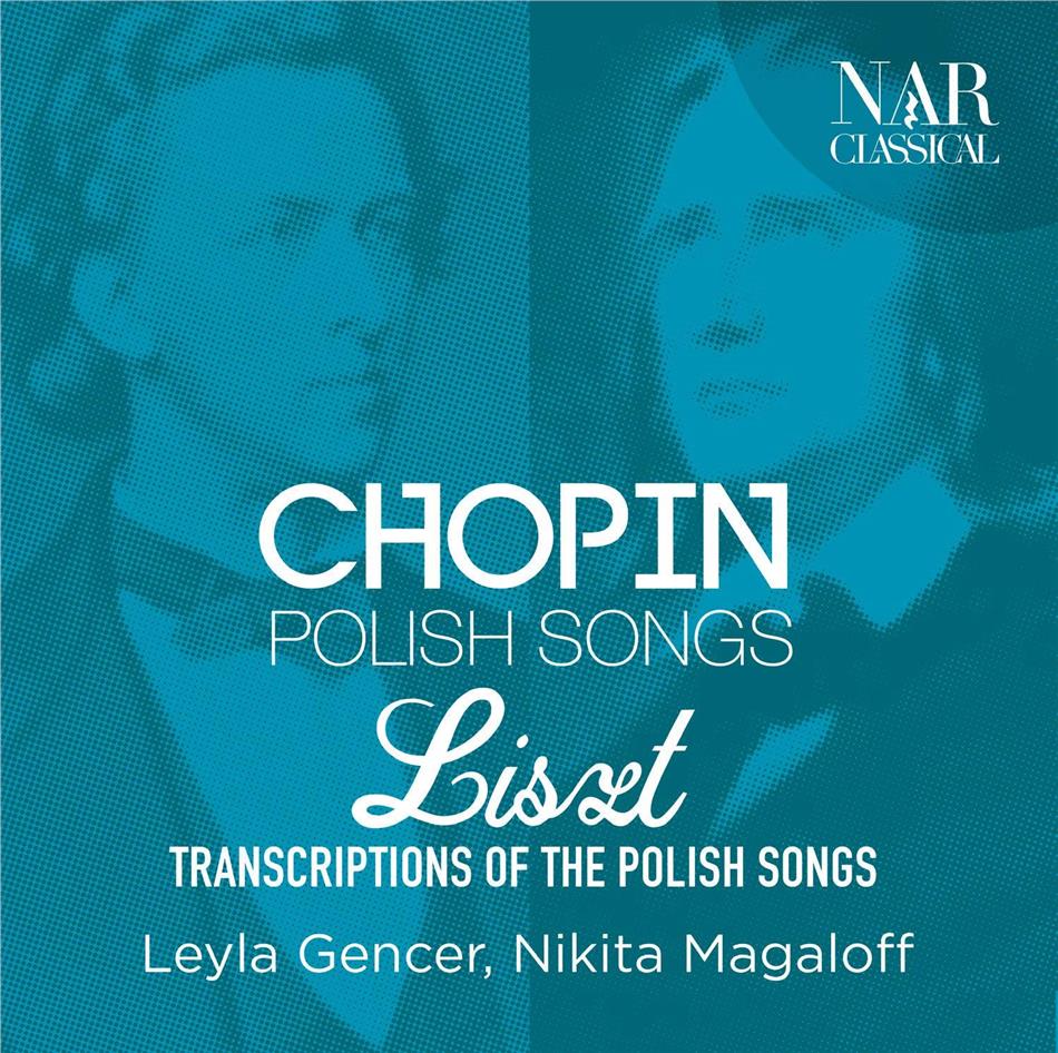 Frédéric Chopin (1810-1849), Franz Liszt (1811-1886), Leyla Gencer & Nikita Magaloff - Polish Songs - Liszt Transcriptions Of The Polish Songs