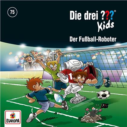 Die Drei ??? Kids - 075/Der Fu&szlig;ball-Roboter