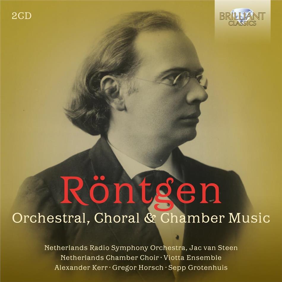 Julius Roentgen (1855-1932), Jac van Steen & Netherlands Radio Symphony Orchestra - Orchestral, Choral & Chamber Music 2 CDs