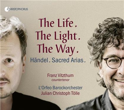 Georg Friedrich H&auml;ndel (1685-1759), Julian Christoph T&ouml;lle, Franz Vitzthum & L'Orfeo Barockorchester - The Life. The Light. The Way.