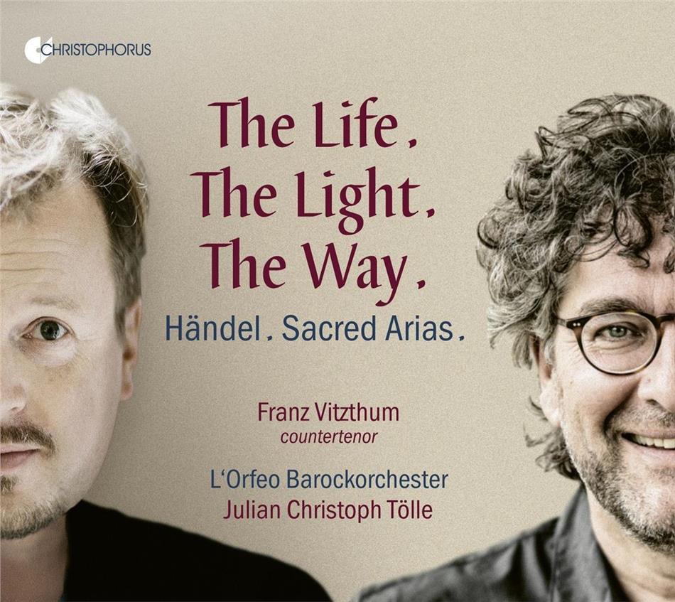 Georg Friedrich Händel (1685-1759), Julian Christoph Tölle, Franz Vitzthum & L'Orfeo Barockorchester - The Life. The Light. The Way.