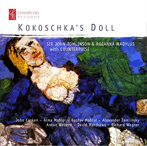John Tomlinson, Rozanna Madylus, Counterpoise, John Casken, … - Kokoschka's Doll