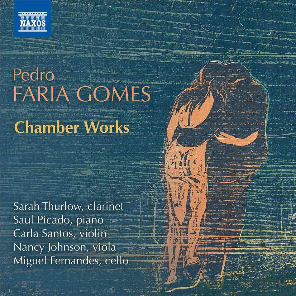 Pedro Faria Gomez, Sarah Thurlow, Carla Santos (Violin), Nancy Johnson, Miguel Fernandes (Violoncello), … - Chamber Works
