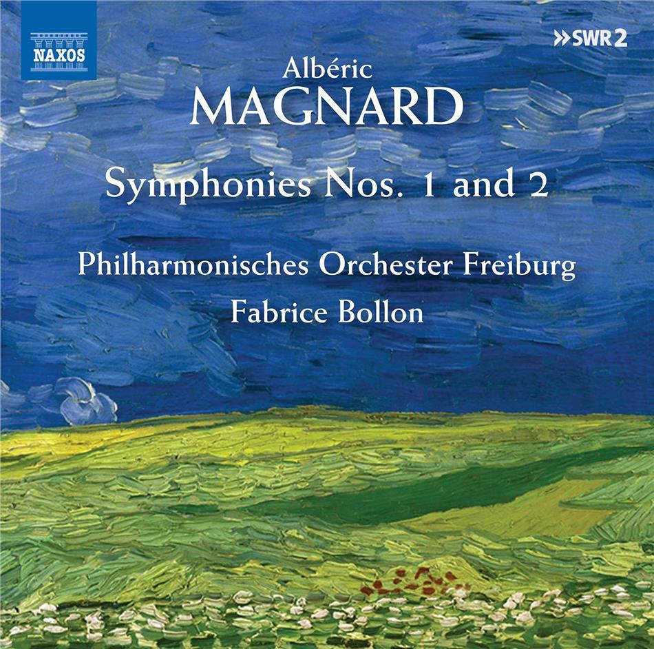 Albéric Magnard (1865-1914), Fabrice Bollon & Philharmonisches Orchester Freiburg - Symphonies 1 & 2