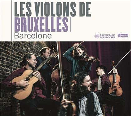 Les Violons De Bruxelles - Barcelone