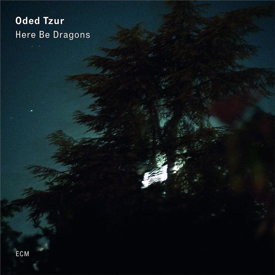 Oded Tzur - Here Be Dragons LP