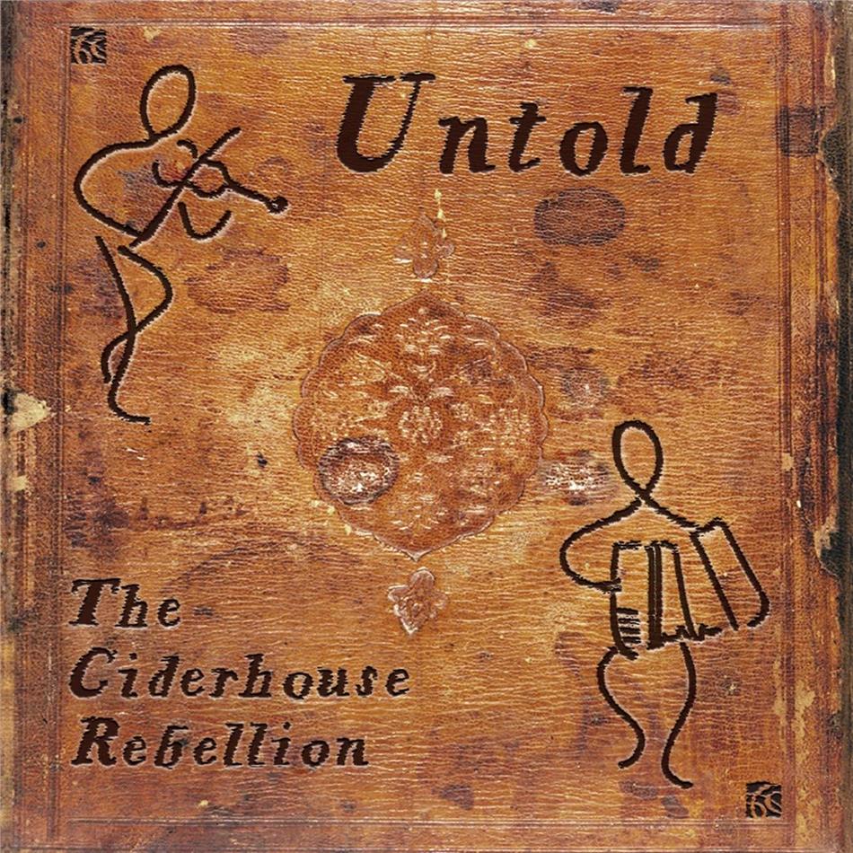 Adam Summerhayes & Murray Grainger - Untold - Ciderhouse Rebellion