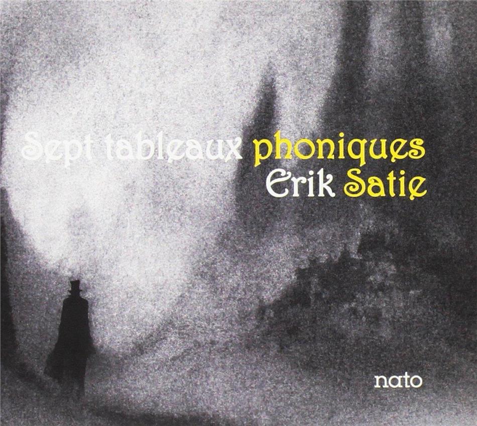 Alan Hacker, Steve Beresford, Robert Cornford, David Holland, Philip Wachsmann, … - Sept Tableaux Phoniques Erik Satie