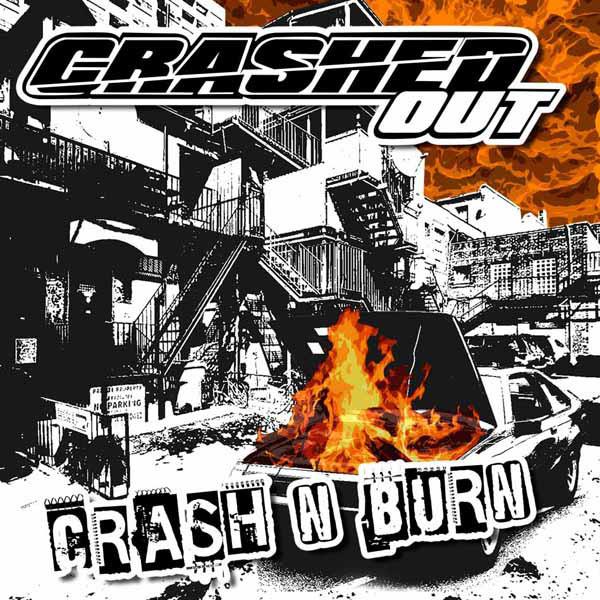 Crashed Out - Crash And Burn