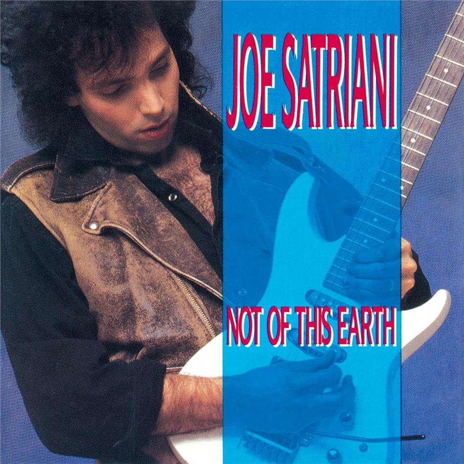 Joe Satriani - Not Of This Earth 2020 Reissue, Music On CD