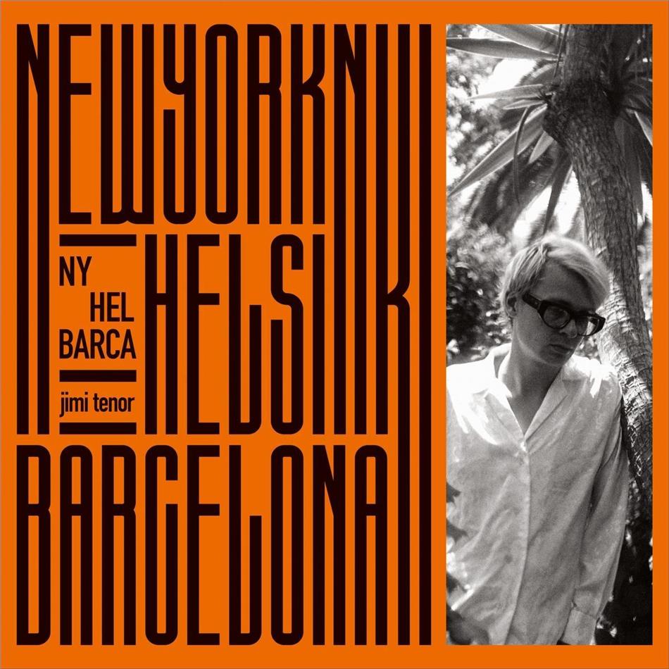 Jimi Tenor - Ny, Hel, Barca 2 CDs