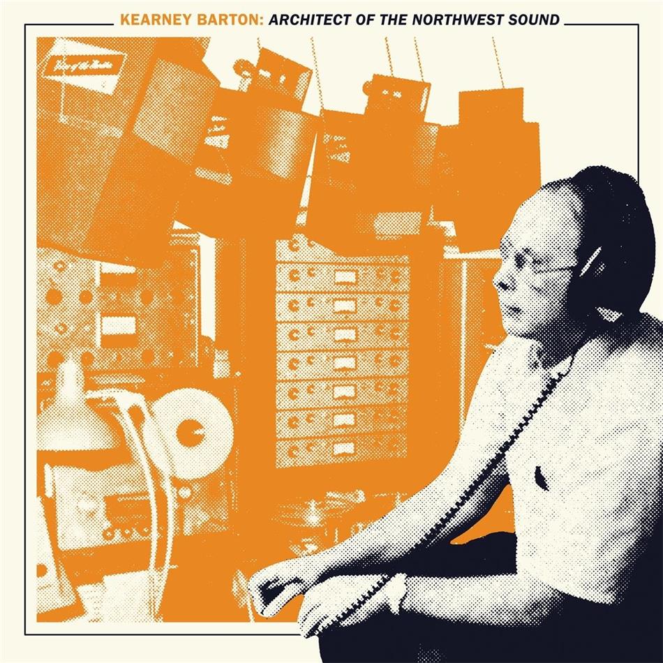 Kearney Barton - Kearney Barton: Architect Of The Northwest Sound LP