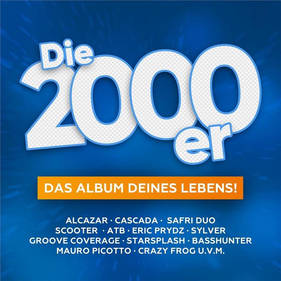 Die 2000er - Das Album Deines Lebens 2 CDs
