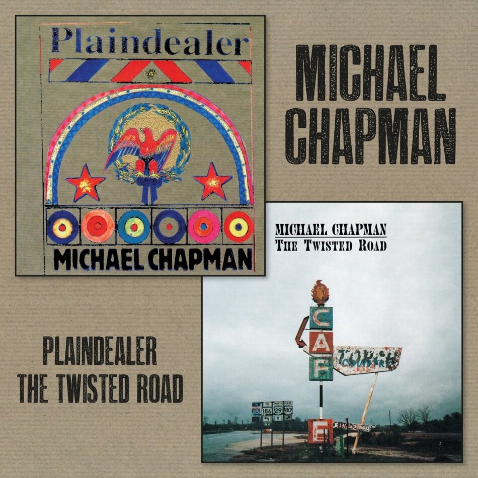 Michael Chapman - Plaindealer + Twisted Road 2 CD