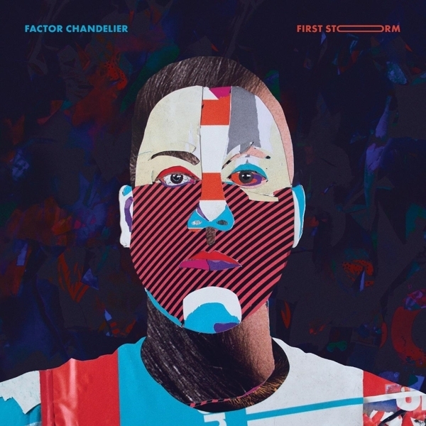 Factor Chandelier - First Storm LP + Digital Copy
