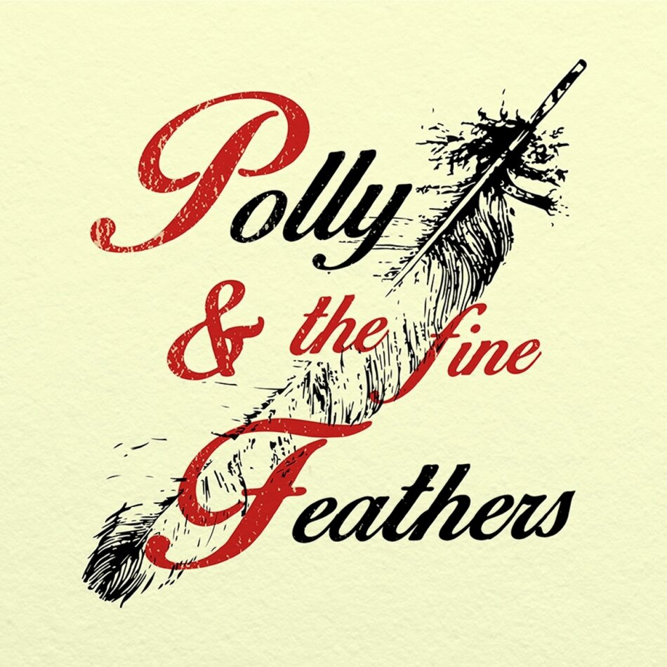 Polyanna - Polly & The Fine Feathers
