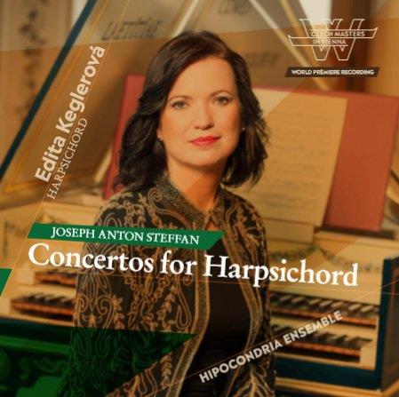 Hipocondria Ensemble, Joseph Anton Steffan & Edita Keglerová - Concertos For Harpsichord