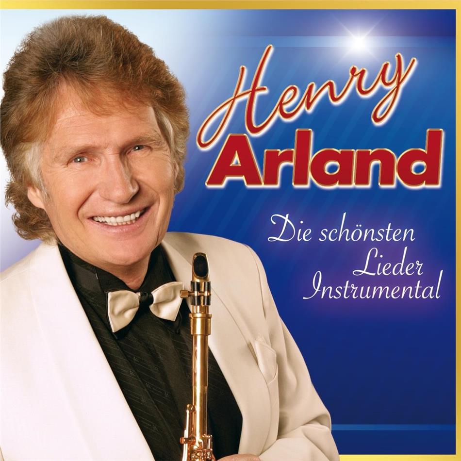 Henry Arland - Die schönsten Lieder - Instrumental 2 CDs