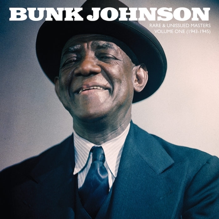 Bunk Johnson - Rare & Unissued Masters: Volume One (1943-1945) LP