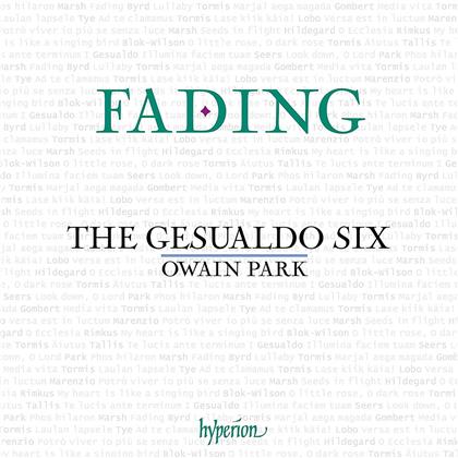 The Gesualdo Six & Owain Park (*1993) - Fading