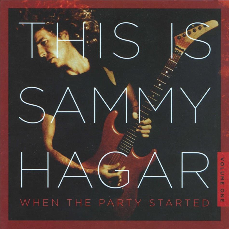 Sammy Hagar - This Is Sammy Hagar: When The Party Started - Vol. 1 2020 Reissue, BMG Rights