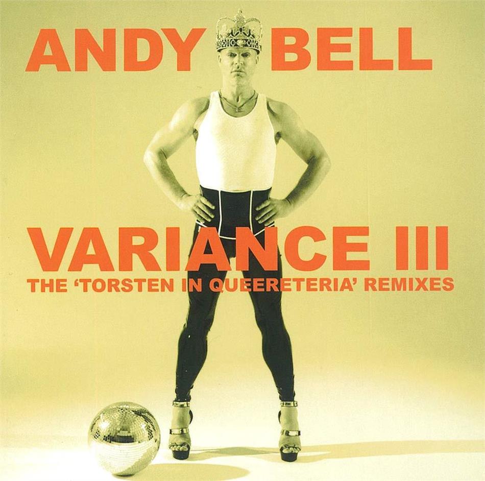 Andy Bell (Erasure) - Variance III: The Torsten In Queereteria Remixes