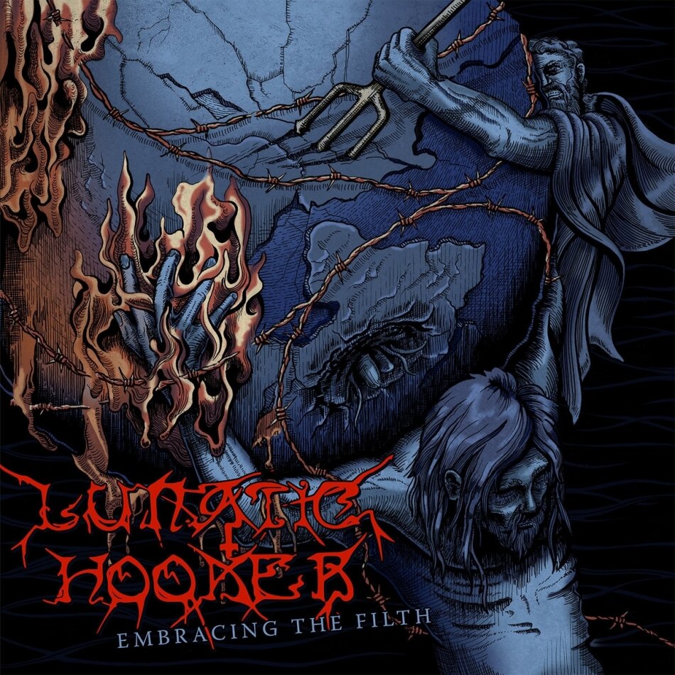 Lunatic Hooker - Embracing The Filth