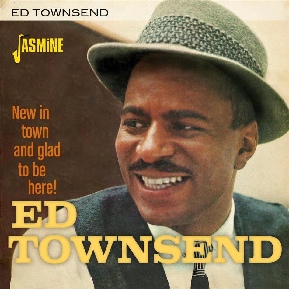 Ed Townsend - New In Town And Glad To Be Here